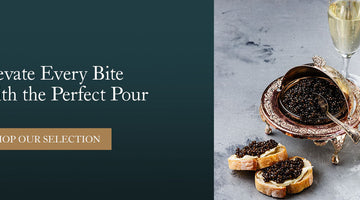 7 Best Caviar and Wine Pairings